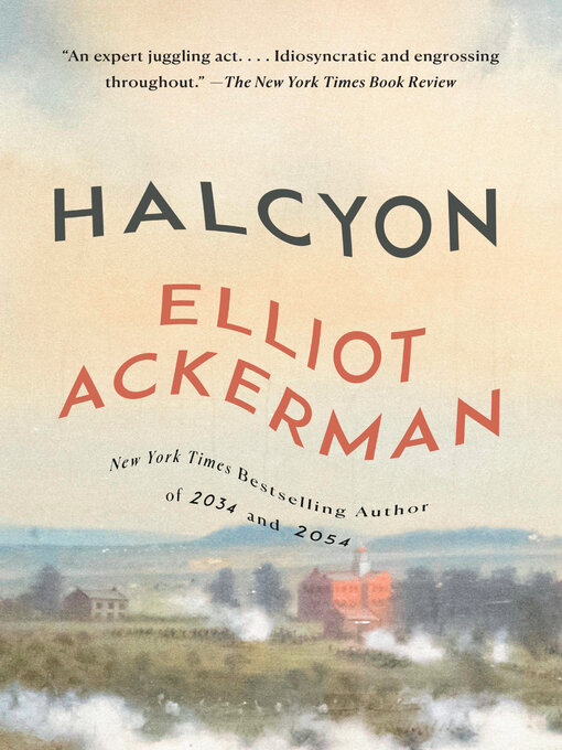 Title details for Halcyon by Elliot Ackerman - Available